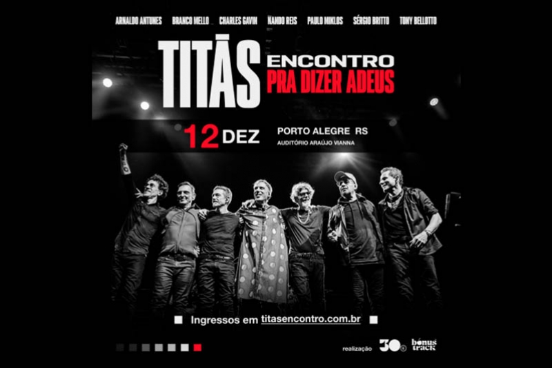 "TIT&Atilde;S ENCONTRO &ndash; PRA DIZER ADEUS" - RETORNA A PORTO ALEGRE AMANH&Atilde; NO AUDIT&Oacute;RIO ARA&Uacute;JO VIANNA