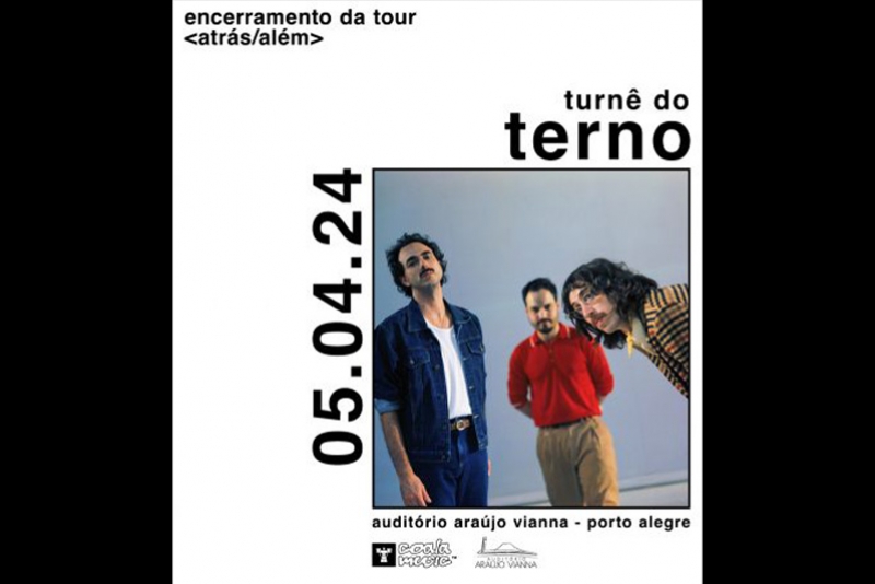 &ldquo;O TERNO&rdquo; DIA 05/4 NO AUDIT&Oacute;RIO ARA&Uacute;JO VIANNA