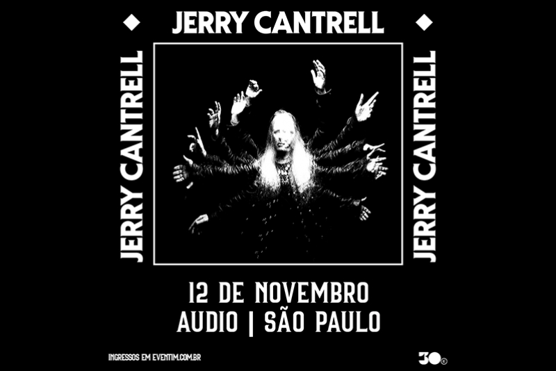JERRY CANTRELL &ndash; &Uacute;NICA APRESENTA&Ccedil;&Atilde;O EM S&Atilde;O PAULO DIA 12/11