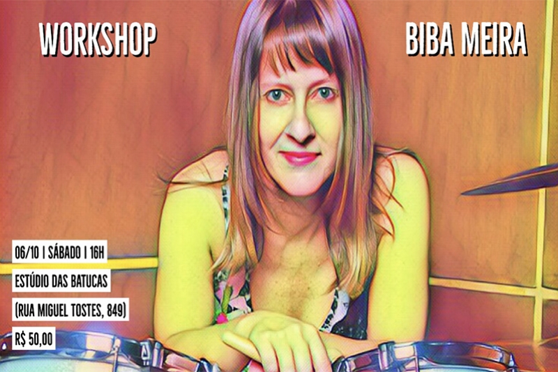 BIBA MEIRA REALIZA WORKSHOP DE BATERIA DIA 06 DE OUTUBRO, SÁBADO
