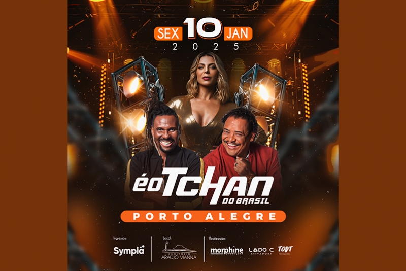 &Eacute; O TCHAN 30 ANOS NO AUDIT&Oacute;RIO ARA&Uacute;JO VIANNA DIA 10 DE JANEIRO