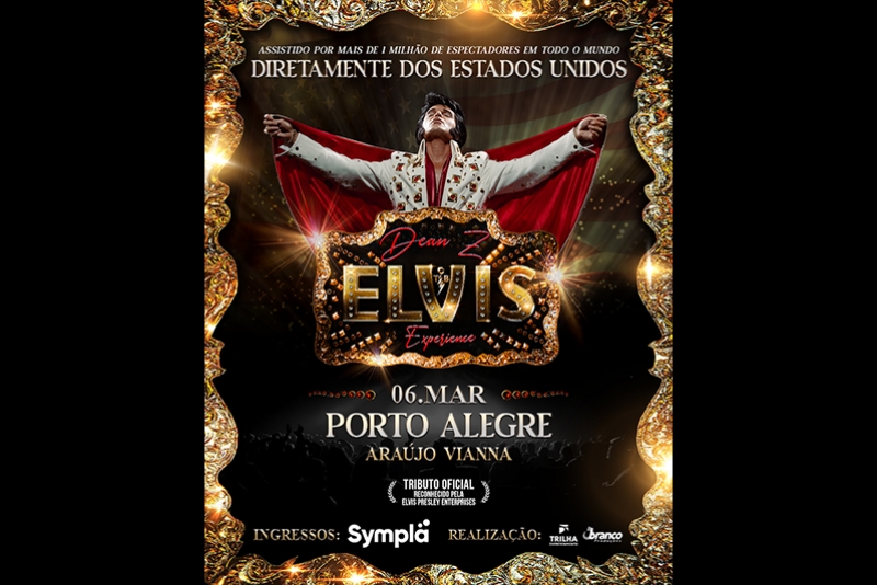 ELVIS EXPERIENCE COM DEAN Z RETORNA A PORTO ALEGRE EM MAR&Ccedil;O NO AUDIT&Oacute;RIO ARA&Uacute;JO VIANNA