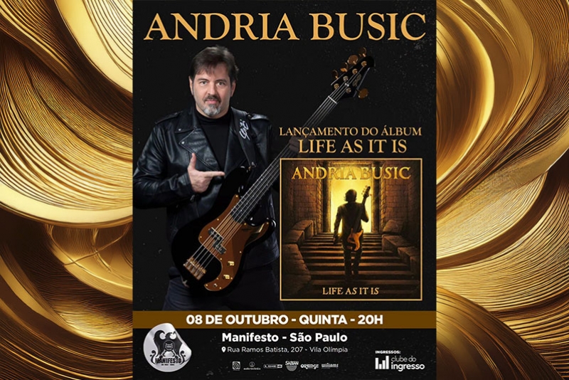 ANDRIA BUSIC LAN&Ccedil;A O &Aacute;LBUM SOLO "LIFE AS IT IS" EM SHOW ESPECIAL NO MANIFESTO BAR