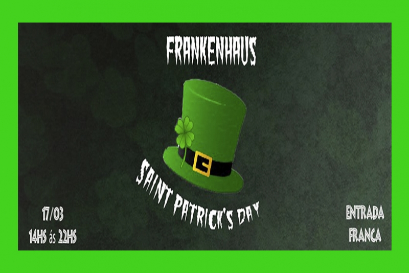 ST.  PATRICK'S DAY DA FRANKENHAUS RETORNA EM SUA 7ª EDIÇÃO EM MARÇO