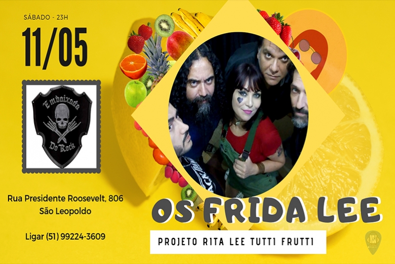 EMBAIXADA DO ROCK APRESENTA: OS FRIDA LEE – PROJETO RITA LEE TUTTI FRUTTI