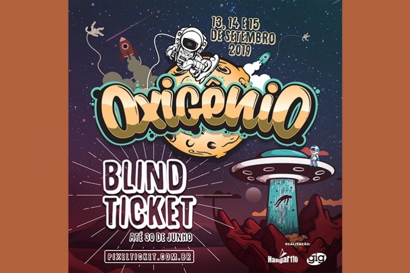 OXIGÊNIO FESTIVAL INICIA VENDA DO BLIND TICKET PARA A EDIÇÃO 2019