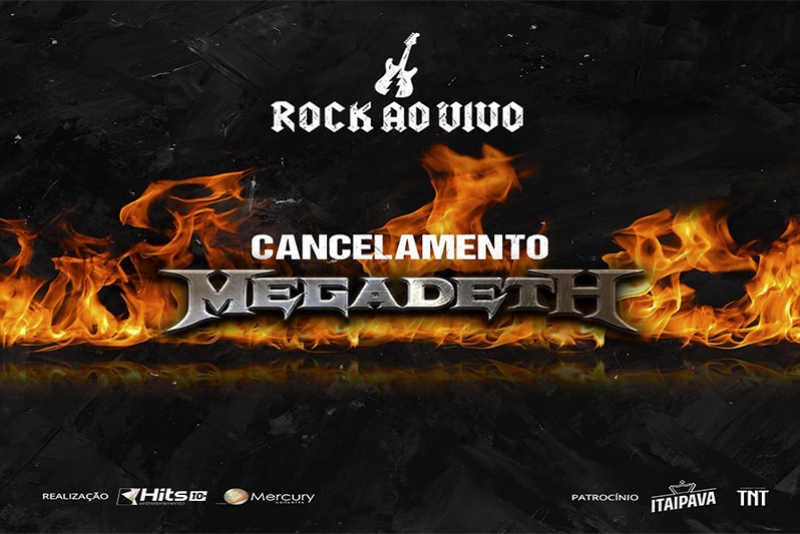 COMUNICADO OFICIAL - CANCELAMENTO DOS SHOWS DA BANDA MEGADETH NO BRASIL EM 2019