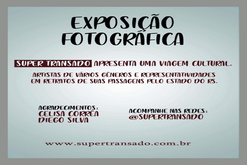 EXPOSIÇÃO FOTOGRÁFICA – SUPER TRANSADO