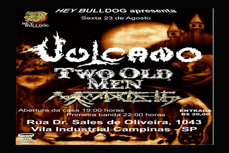 VULCANO: AO LADO DE TWO OLD MEN E MORDETH EM CAMPINAS/SP
