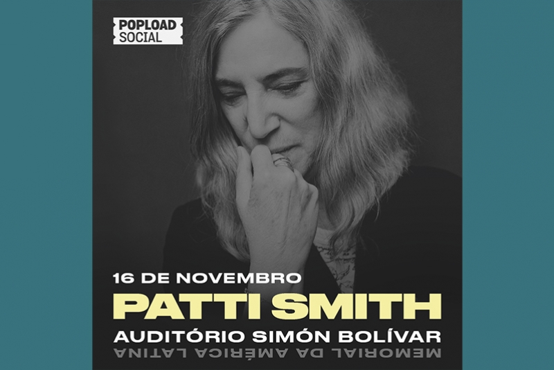 POPLOAD SOCIAL APRESENTA PATTI SMITH