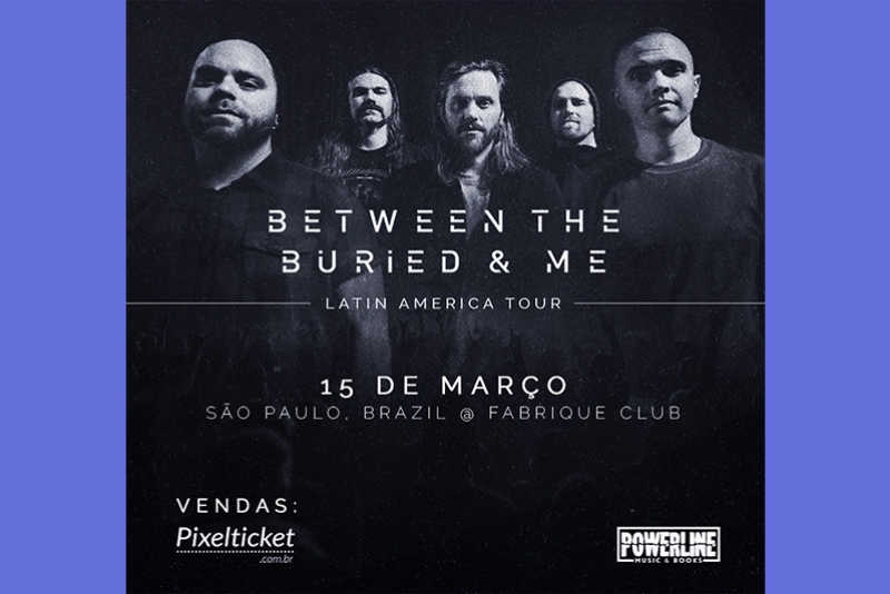 BETWEEN THE BURIED AND ME VEM PELA PRIMEIRA VEZ AO BRASIL EM MARÇO DE 2020