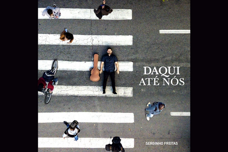 “DAQUI ATÉ NÓS”: SERGINHO FREITAS CONVIDA A UMA JORNADA PLURIMUSICAL NO PRIMEIRO ÁLBUM SOLO