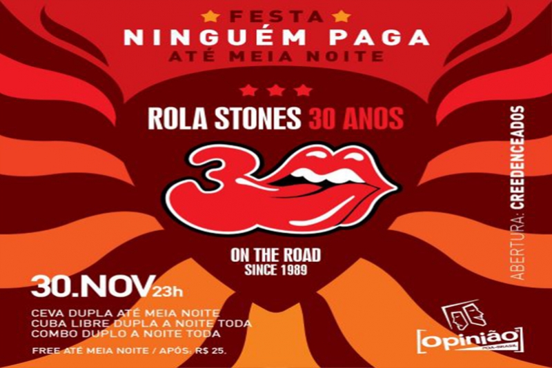 ROLA STONES COMEMORA 30 ANOS DIA 30 NO BAR OPINIÃO