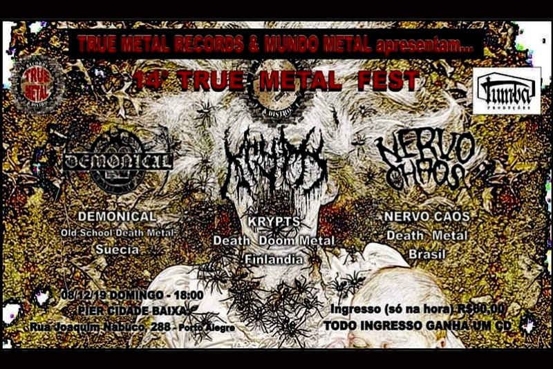 14° TRUE METAL FEST APRESENTA AS BANDAS: DEMONICAL, KRYPT, NERVO CHAOS E BLOODY VIOLENCE