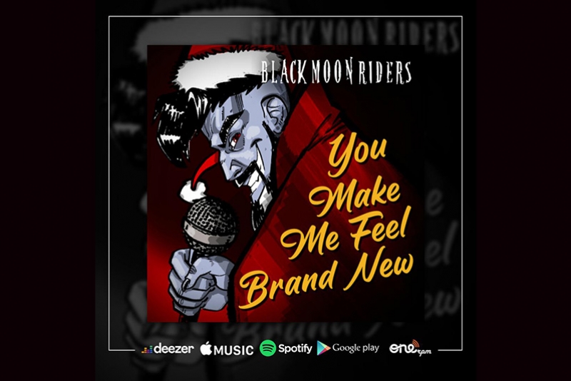 BLACK MOON RIDERS FAZ VERSÃO METAL PARA O CLÁSSICO “YOU MAKE ME FEEL BRAND NEW”