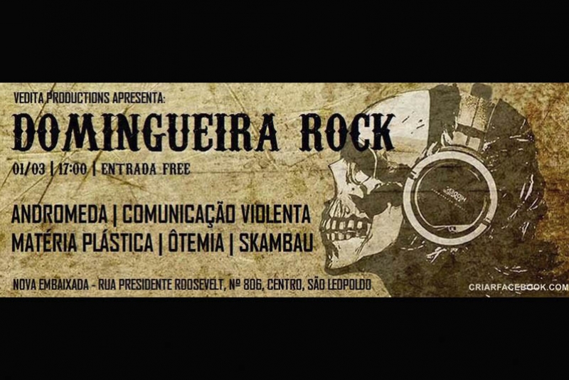 DOMINGUEIRA ROCK NA NOVA EMBAIXADA COM AS BANDAS MATÉRIA PLÁSTICA, COMUNICAÇÃO VIOLENTA, ANDROMEDA, SKAMBAU E OTÊMIA