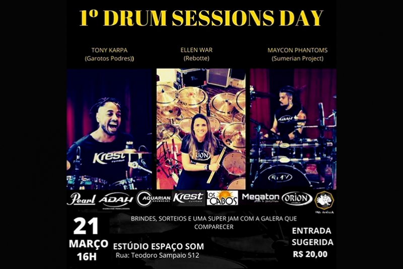 1º DRUM SESSION DAY SERÁ REALIZADO DIA 21 DE MARÇO EM SÃO PAULO COM OS MÚSICOS, MAYCON PHANTOMS, TONY KARBA E ELLEN WAR