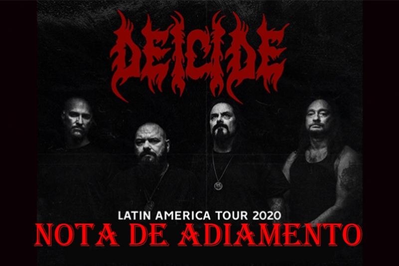NOTA DE ADIAMENTO - DEICIDE EM PORTO ALEGRE