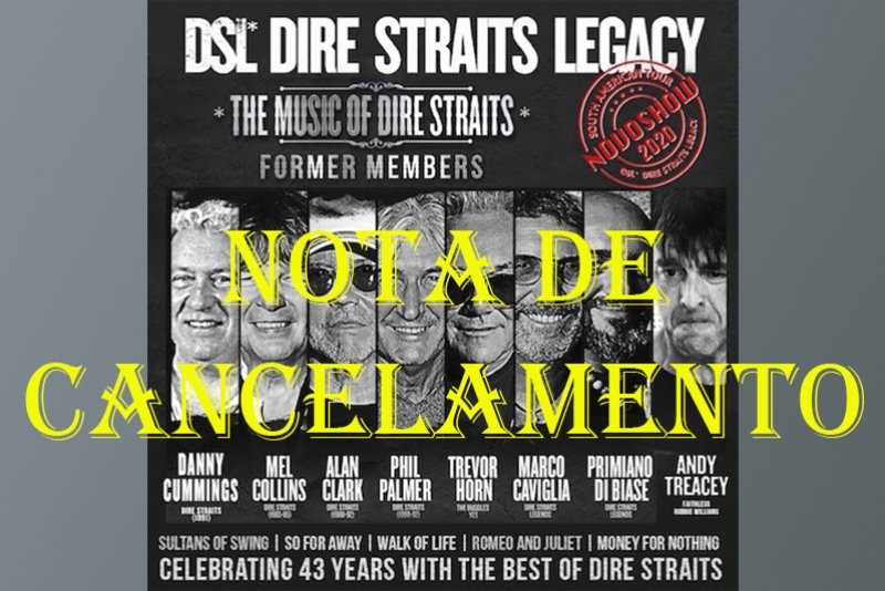 DIRE STRAITS LEGACY - NOTA DE CANCELAMENTO
