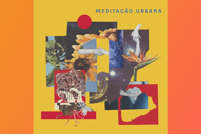 MARIÃ FAZ DECLARAÇÃO DE AMOR À VIDA NAS CIDADES NO SINGLE “MEDITAÇÃO URBANA”