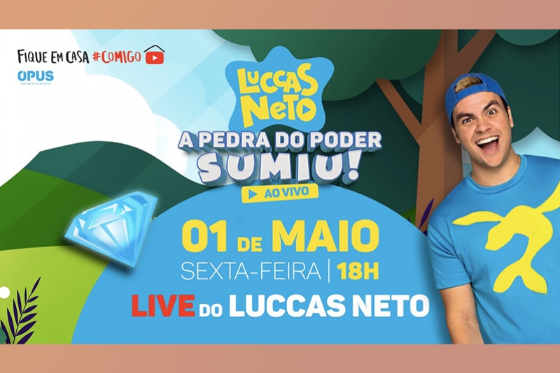 LUCCAS NETO FARÁ A PRIMEIRA LIVE VOLTADA PARA CRIANÇAS NESTA SEXTA, DIA 01 DE MAIO