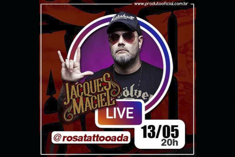 JACQUES MACIEL - FARÁ UMA LIVE HOJE A PARTIR DAS 20HS NO INSTAGRAM DA ROSA TATTOOADA