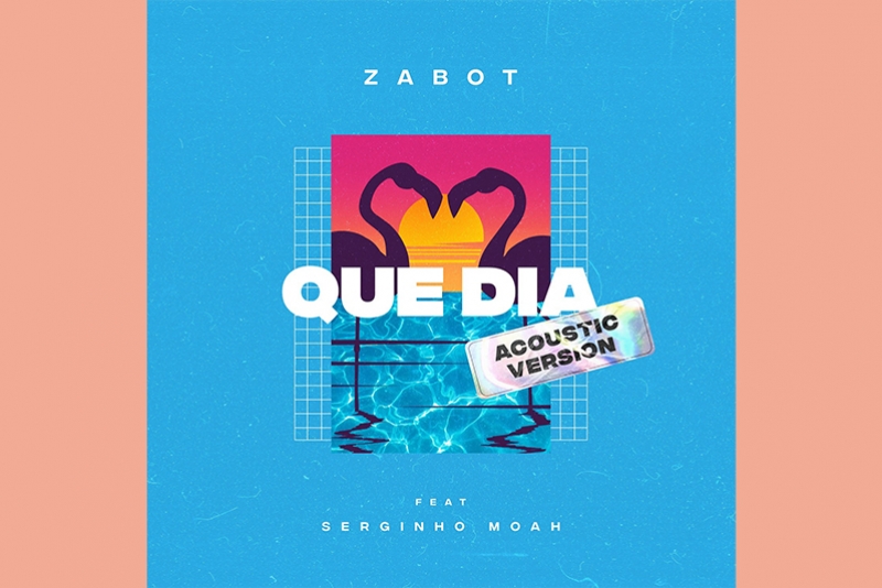 ZABOT E SERGINHO MOAH (EX-PAPAS DA LÍNGUA) LANÇAM VERSÃO ACÚSTICA PARA HIT “QUE DIA”