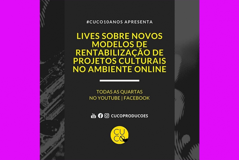 SÉRIE DE LIVES SOBRE ECONOMIA DA CULTURA NO AMBIENTE ONLINE INICIA NESTA SEXTA-FEIRA, 03 DE JULHO