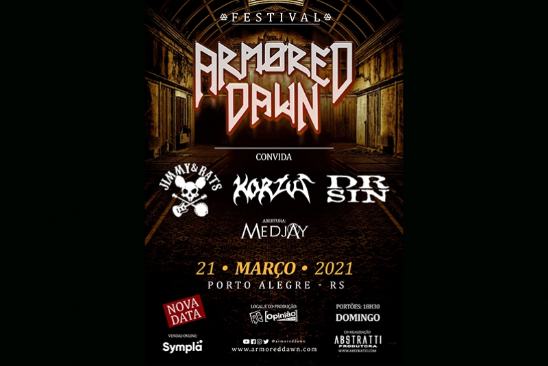 ARMORED DAWN CONVIDA, FESTIVAL COM NOMES DE PESO DO ROCK NACIONAL, REMARCADO PARA MARÇO DE 2021