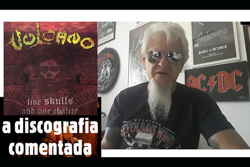 VULCANO: “FIVE SKULLS AND ONE CHALICE” E “DROWNING IN BLOOD” SÃO DESTAQUES NO ‘DISCOGRAFIA COMENTADA’