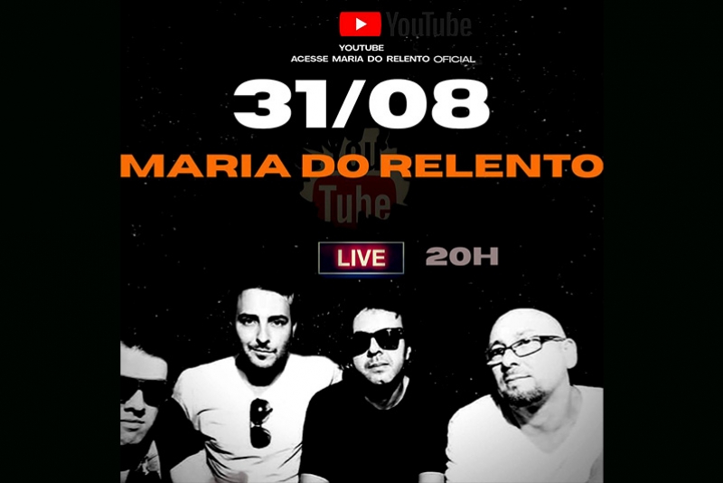 BANDA MARIA DO RELENTO - FAZ LIVE SHOW DIA 31 DE AGOSTO
