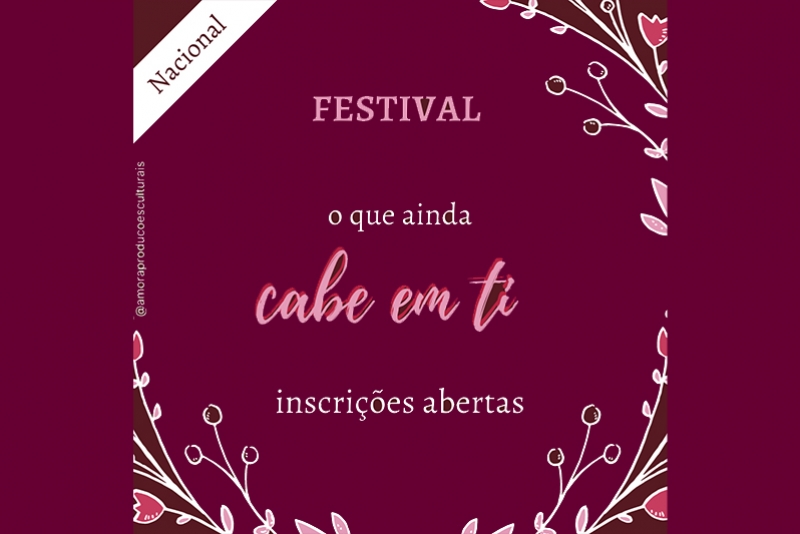 FESTIVAL O QUE AINDA CABE EM TI?