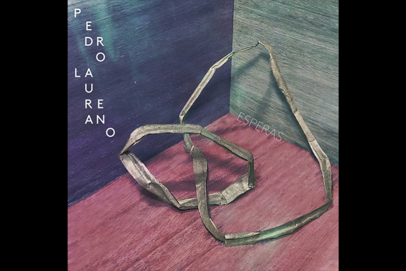 PEDRO LAUREANO SINTONIZA DIFERENTES ESTILOS MUSICAIS EM PLURAL PRIMEIRO ÁLBUM, “ESPERAS”