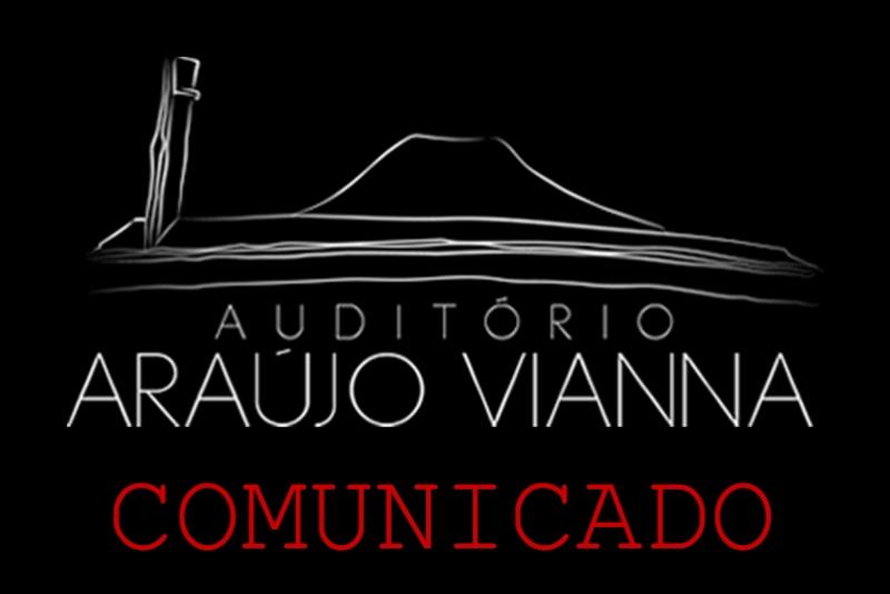 COMUNICADO OFICIAL: MP PEDE FECHAMENTO DO AUDITÓRIO ARAÚJO VIANNA