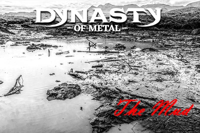 DYNASTY OF METAL: LYRIC VÍDEO DE SINGLE “THE MUD” É LANÇADO