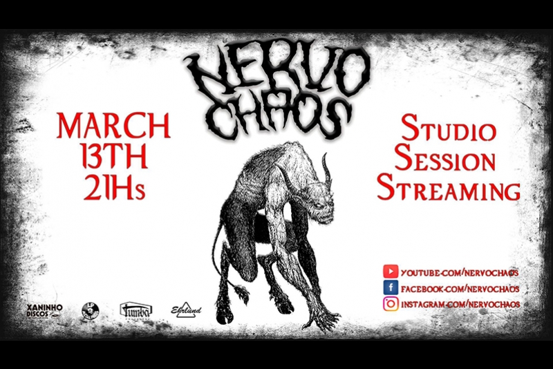 NERVOCHAOS ANUNCIA PARA MARÇO SEU ‘STUDIO SESSION STREAMING’