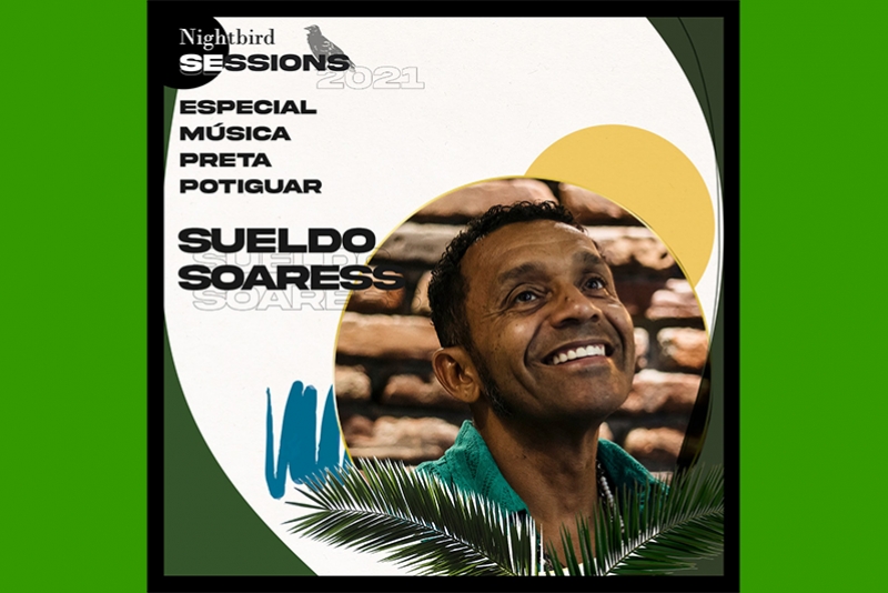 SUELDO SOARESS PROTAGONIZA TERCEIRO COMPACTO DO ESPECIAL MÚSICA PRETA POTIGUAR