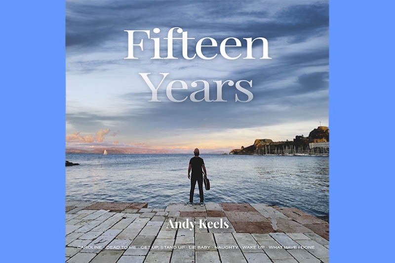 CANTOR BRIT&Acirc;NICO ANDY KEELS LAN&Ccedil;A EP &ldquo;FIFTEEN YEARS&rdquo;