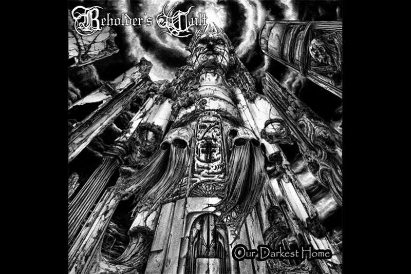 BEHOLDER&rsquo;S CULT LAN&Ccedil;A &Aacute;LBUM DE ESTREIA &lsquo;OUR DARKEST HOME&rsquo;