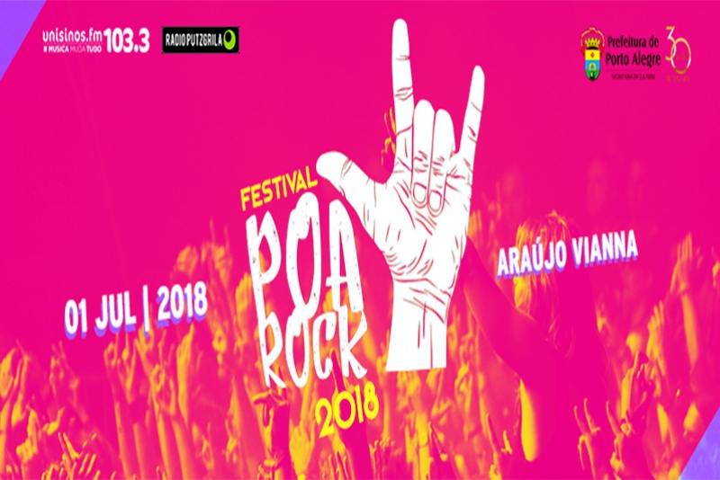FESTIVAL POA ROCK REALIZA UM GRANDE EVENTO DIA 01 DE JULHO DE 2018 NO ARAÚJO VIANNA