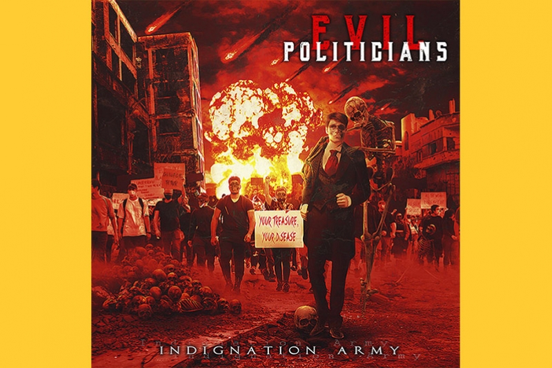 EVIL POLITICIANS LAN&Ccedil;A O DISCO DE ESTREIA &ldquo;INDIGNATION ARMY&rdquo;