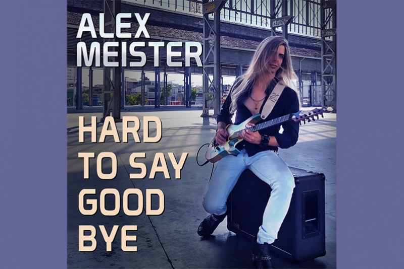 ALEX MEISTER LAN&Ccedil;A SINGLE &ldquo;HARD TO SAY GOODBYE&rdquo; E RETORNA &Agrave; CARREIRA SOLO