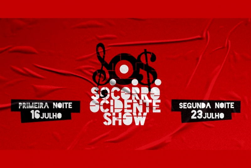 SOCORRO OCIDENTE SHOW -  DUAS NOITES DE FESTA (16.07 E 23.07)