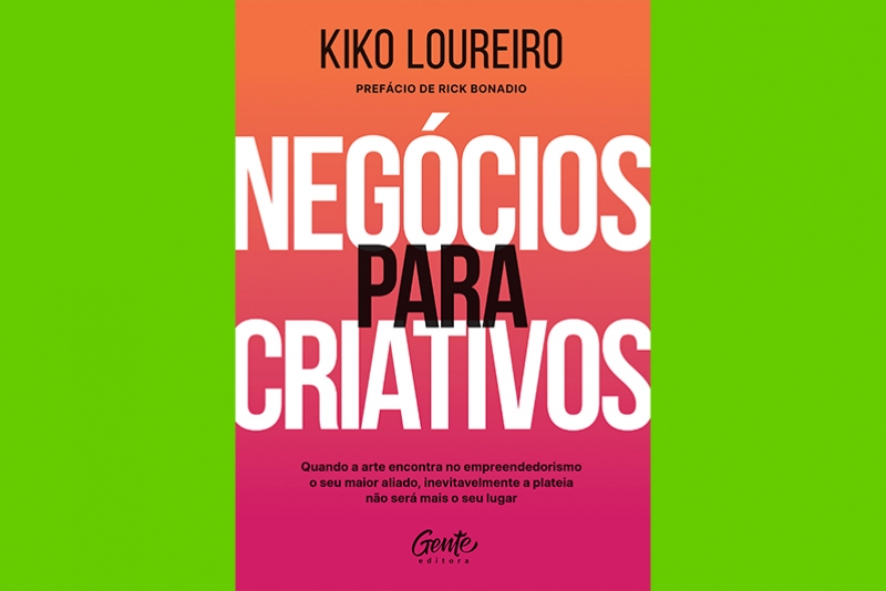 KIKO LOUREIRO PREPARA LAN&Ccedil;AMENTO DO LIVRO NEG&Oacute;CIOS PARA CRIATIVOS NO M&Ecirc;S DO ROCK