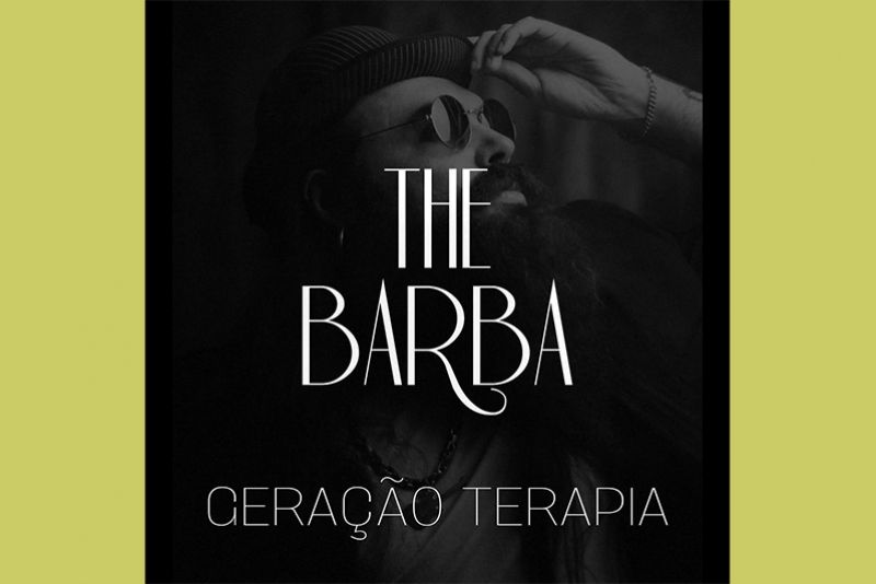 THE BARBA LAN&Ccedil;A &ldquo;GERA&Ccedil;&Atilde;O TERAPIA&rdquo;, EP QUE ABORDA OS TRANSTORNOS MENTAIS E O DESAMOR