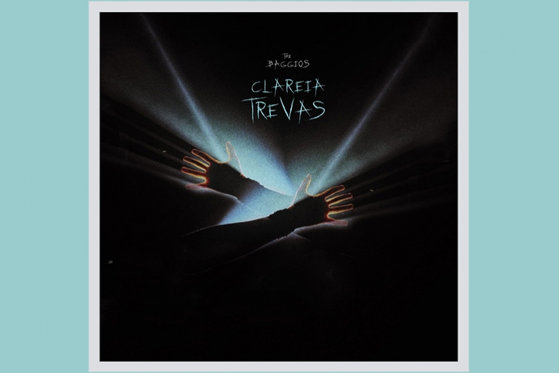 THE BAGGIOS: NOVO SINGLE CLAREIA TREVAS