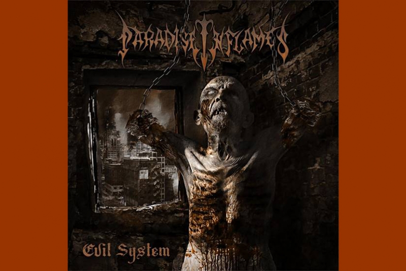 PARADISE IN FLAMES: BANDA ESTREIA O SINGLE IN&Eacute;DITO "EVIL SYSTEM"