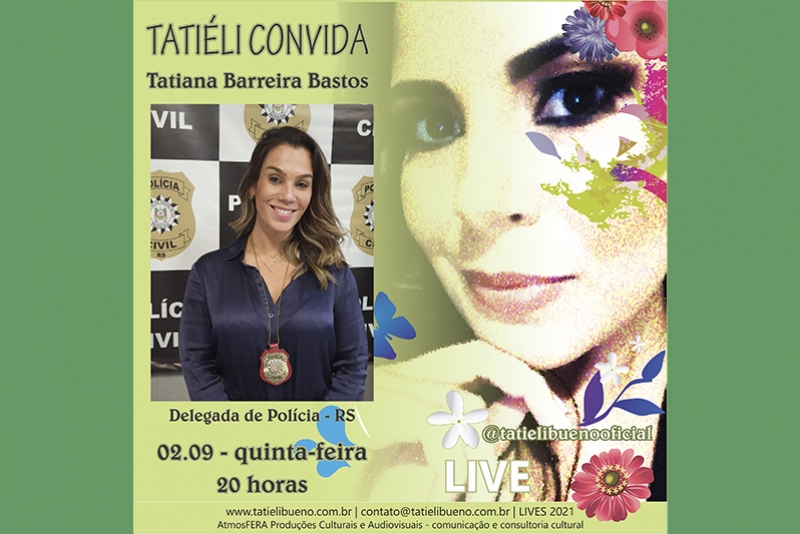 DELEGADA TATIANA BARREIRA BASTOS FALA SOBRE VIOL&Ecirc;NCIA CONTRA A MULHER NO TATIELI CONVIDA DESTA QUINTA
