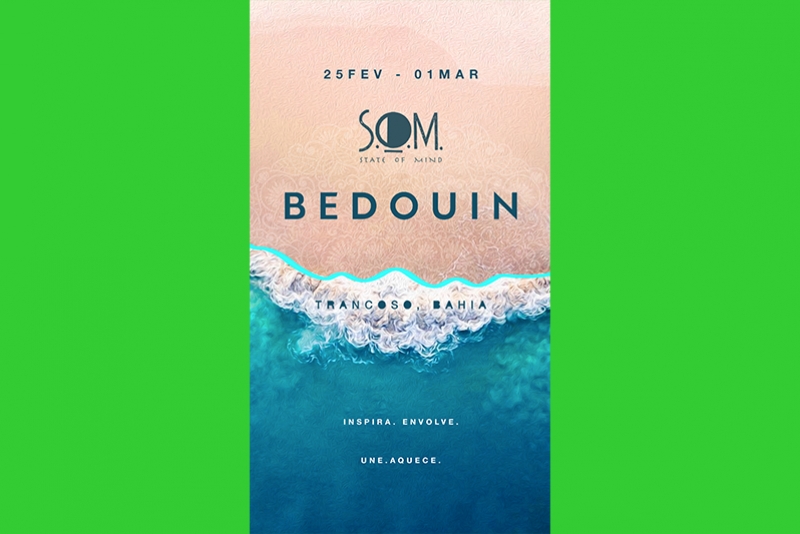 S.O.M FESTIVAL ACONTECE DURANTE O CARNAVAL DE 2022 EM TRANCOSO NA BAHIA COM BEDOUIN E MUITO MAIS!