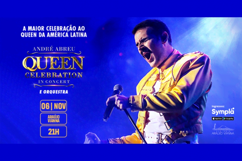 QUEEN CELEBRATION IN CONCERT NO ARA&Uacute;JO VIANNA